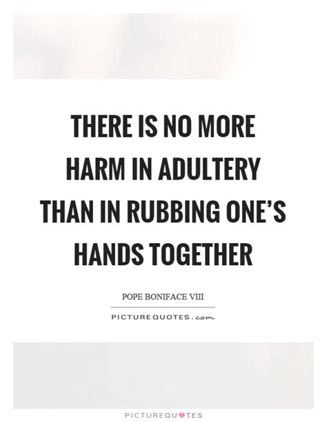Adultery Quotes Adultery Sayings Adultery Picture Quotes