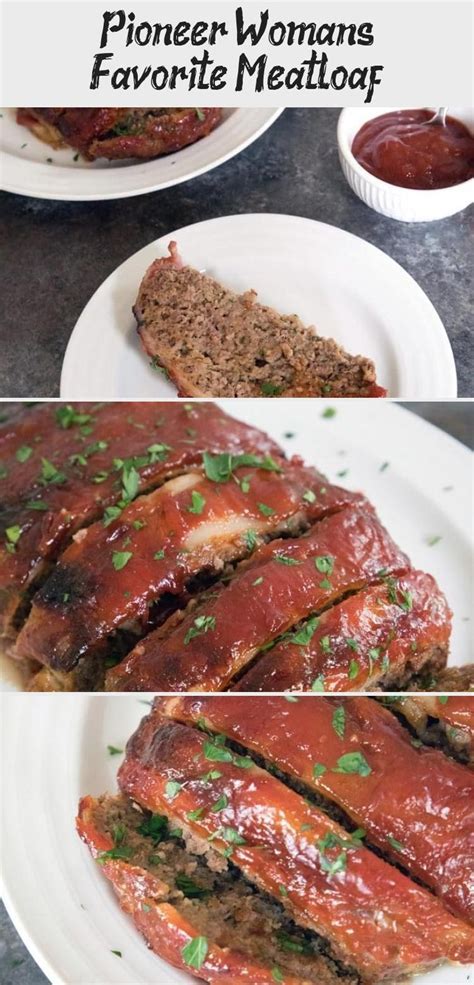 Pickle chips, cheddar cheese, bacon,& red onions. Pioneer Woman's Favorite Meatloaf in 2020 | Meat recipes ...
