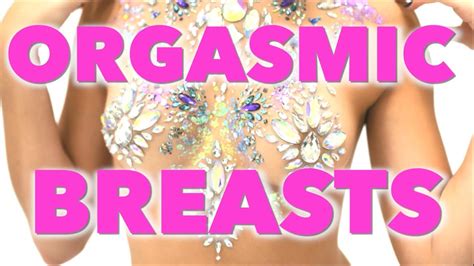 Tips For Beautiful Orgasmic Breasts Sex And Relationship Coach Kim