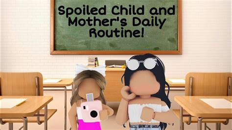Spoiled Child And Mothers Daily Routine Youtube