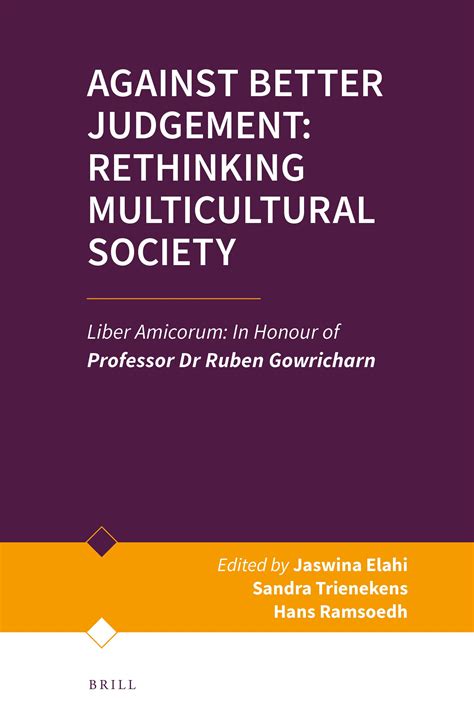 Against Better Judgement Rethinking Multicultural Society Liber