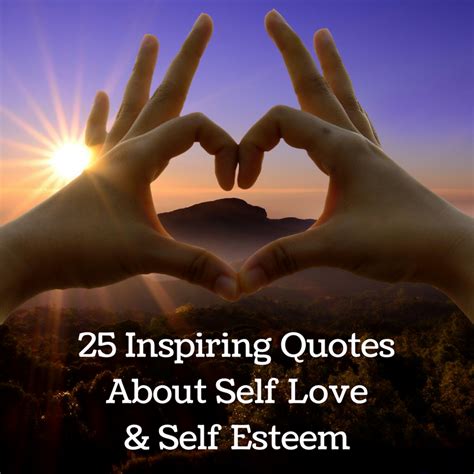 25 Powerfully Inspiring Quotes About Self Love And Self
