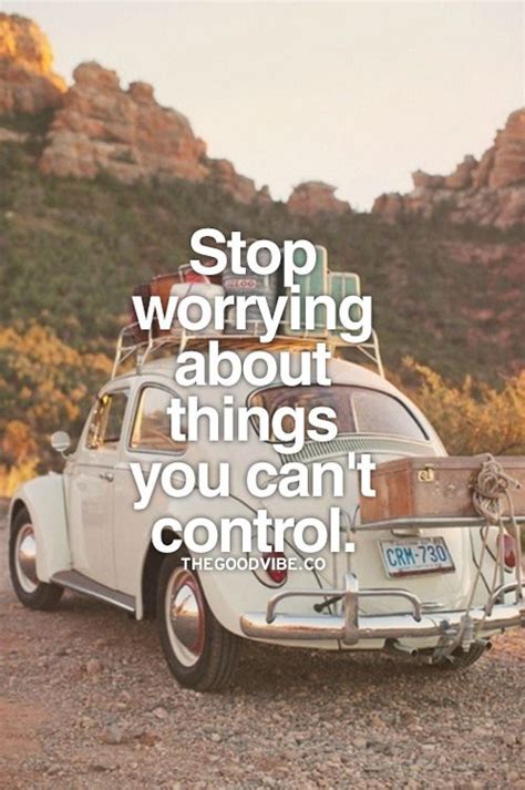Stop Worrying About Things You Cant Control