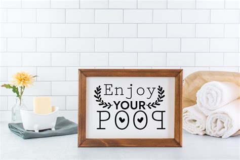 Enjoy Your Poop Svg Bathroom Quote Restroom Svg Potty Dance Svg