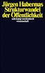 Strukturwandel der Öffentlichkeit von Jürgen Habermas bei LovelyBooks ...