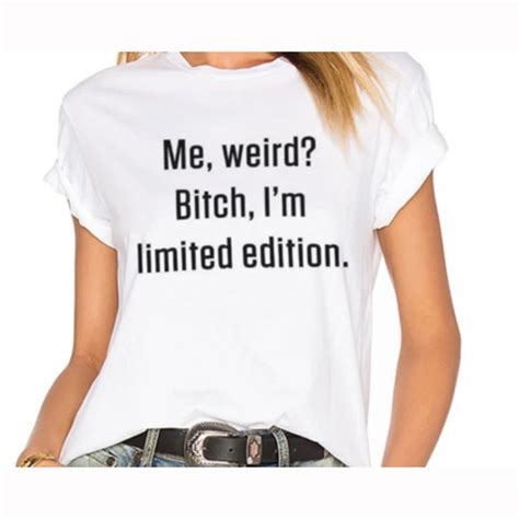 Momoluna Me Weird Bitch Im Limited Edition Women Men T Shirt Casual Funny Shirt For Lady Top Tee