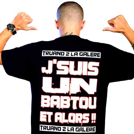 Truand La Gal Re Tee Shirt Truand La Gal Re Babtou Noir