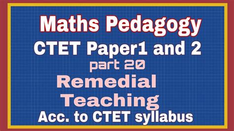 Remedial Teaching In Mathematics Maths Pedagogy For Ctet Paper 1 And