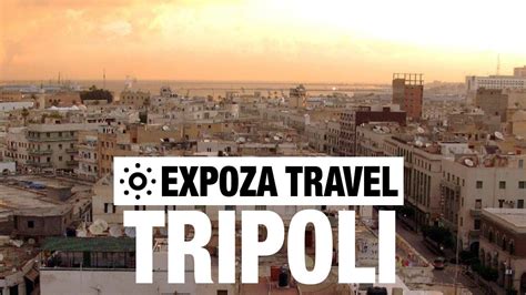 Tripoli Vacation Travel Video Guide