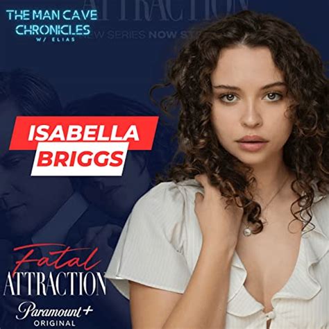 Isabella Briggs Talks About Her Role As Stella In Fatal Attraction