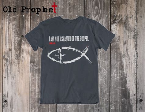 Romans Mens Christian T Shirts Gospel T Shirt I Am Not Ashamed