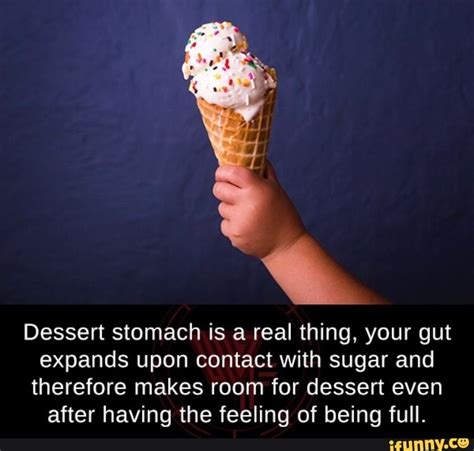Your stomach is a muscular sac about the size of a small melon that expands when you eat or drink to hold as bacterial stomach infection. Dessert stomach is a real thing, your gut expands upon ...