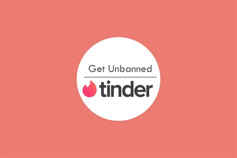 how to get unbanned from tinder techcult