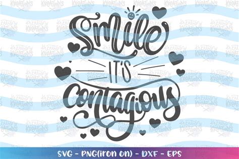 Smile Its Contagious Svg Happy Smile Kindness Quote Etsy
