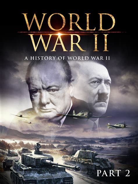 Prime Video: World War II: A History of WWII (Part 2)