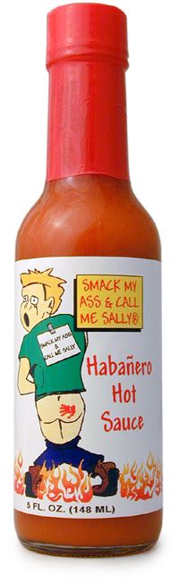Smack My Ass And Call Me Sally Hot Sauce