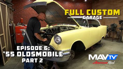 Full Custom Garage Episode 6 55 Oldsmobile Part 2 On Vimeo