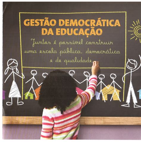 A Gestão Democrática é Caracterizada Pela Participação Da Comunidade Escolar