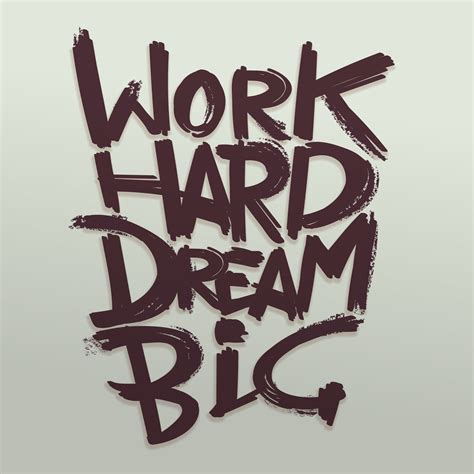 Work Hard Dream Big Phrase Vector Handwritten Typography Concept For R