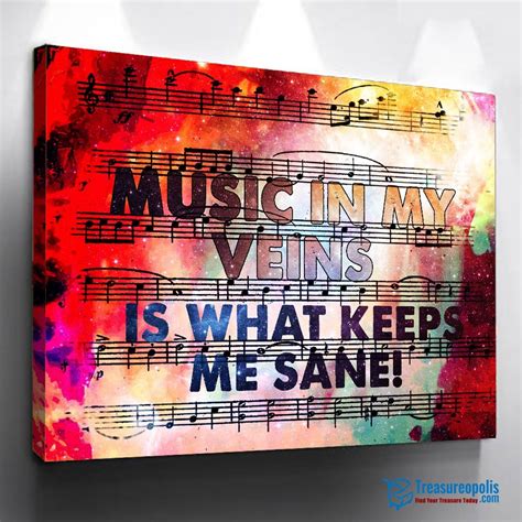 Music In My Veins Is What Keeps Me Sane Wall Art For The Musician Or