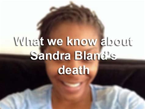 10 Things To Know About Sandra Blands Death At A Texas Jail