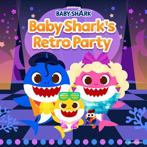 Baby Sharks Retro Party By Pinkfong Playtime Playlist