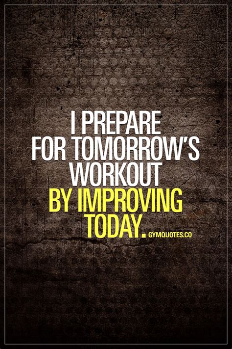 I Prepare For Tomorrows Workout By Improving Today 👊 The Best Way To