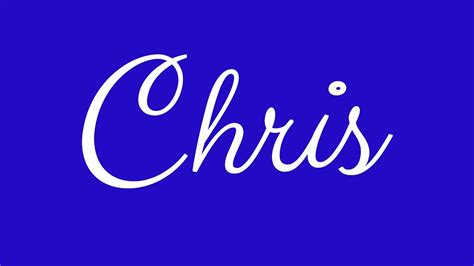 Learn How To Sign The Name Chris Stylishly In Cursive Writing Youtube