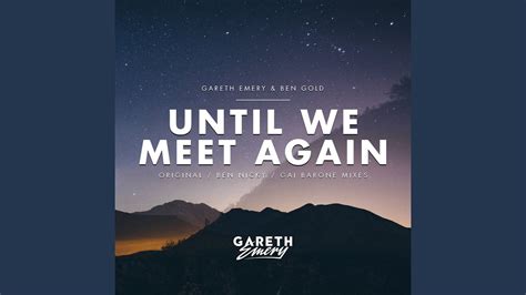 Until We Meet Again Extended Mix YouTube