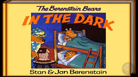 Living Books The Berenstain Bears In The Dark Full Playthrough No