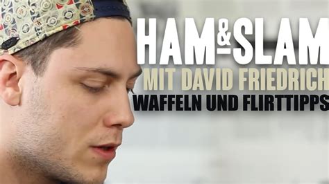 HAM SLAM 5 Mit David Friedrich Waffeln Und Flirttipps YouTube