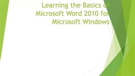 Ppt Learning The Basics Of Microsoft Word 2010 For Microsoft Windows