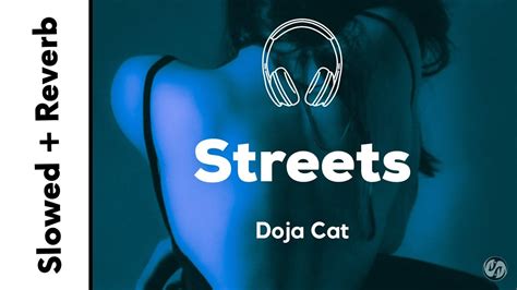 Doja Cat Streets Slowed Reverb Youtube