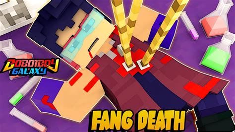 Boboiboy Galaxy Fang Death Minecraft Animation Youtube