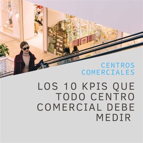 Los 10 KPIS Que Todo Centro Comercial Debe Medir Flame Analytics