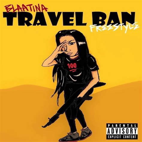 Travel Ban Single By Blaatina Spotify
