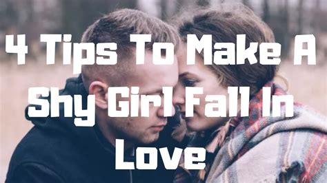 4 Tips To Make A Shy Girl Fall In Love Youtube