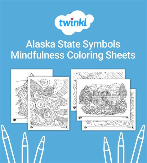 Alaska State Symbols Mindfulness Coloring Sheets State Symbols