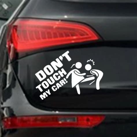 New Don T Touch My Car For Car Sticker Personality And Funny Car Body Decoration Smooth Hard