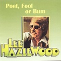 Poet, Fool or Bum [LHI] by Lee Hazlewood (CD, May-1997, Lhi) for sale ...
