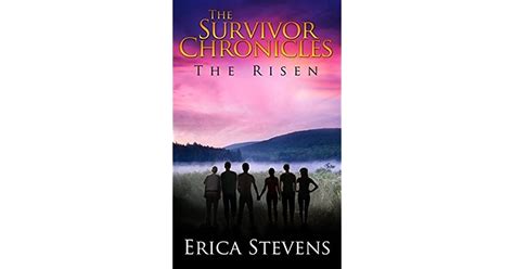 The Risen The Survivor Chronicles 4 By Erica Stevens