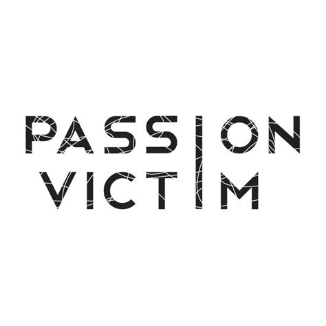passion victim