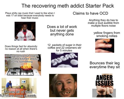 The Recovering Meth Addict Starter Pack Rstarterpacks