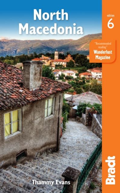 Az utazásának legolcsóbb szállási lehetőségei. North Macedonia útikönyv Bradt Észak-Macedónia útikönyv 2019