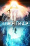 Time Trap (2017) - Posters — The Movie Database (TMDB)