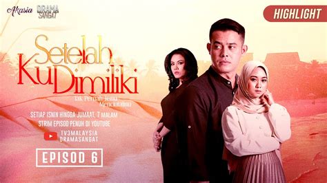 .aku dimiliki gratis, ada 20 daftar lagu ost setelah aku dimiliki yang bisa anda download. HIGHLIGHT: Episod 6 | Setelah Aku Dimiliki (2019) - YouTube