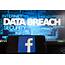 Here Are The 8 Data Breaches Of 2019 With 4 Facebook Topping 