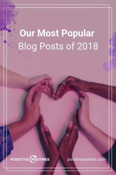 Our Most Popular Blog Posts Of 2018 Positive Routines