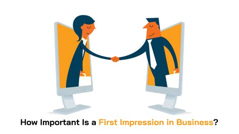 How Important Is A First Impression In Business Ab Blogging