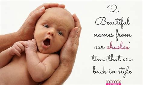 12 Beautiful Names From Our Abuelas Time That Are Back In